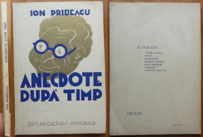 Ion Pribeagu, Anecdote dupa timp, Editura Cultura Poporului, 1939, editia 1 foto
