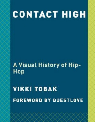 Contact High: A Visual History of Hip-Hop foto
