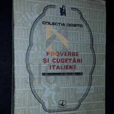 IONESCU MIHAIL, PROVERBE SI CUGETARI ITALIENE, 1982, Bucuresti (DEDICATIE si AUTOGRAF !!!)