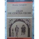 CRAII DE CURTEA-VECHE-MATEIU CARAGIALE-204097