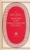 Nicolae Balcescu - Romanii supt Mihai Voievod Viteazul (1982)