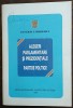 Alegeri parlamentare si prezidentiale. Partide politice