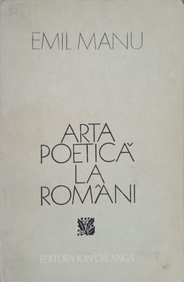 ARTA POETICA LA ROMANI-EMIL MANU foto