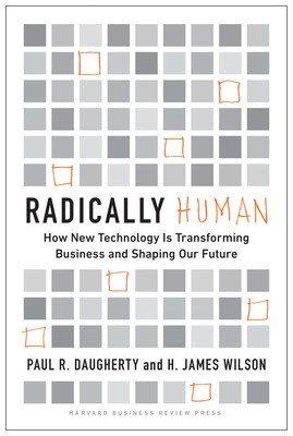 Radically Human: How New Technology Is Transforming Business and Shaping Our Future foto