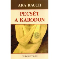 Pecs&eacute;t a karodon - Ara Rauch