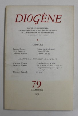 DIOGENE , REVUE TRIMESTRIELLE PUBLIE ...DU CONSEIL INTERNATIONAL DE LA PHILOSOPHIE ET DES SCIENCES HUMAINES , NR. 79 , 1972 foto