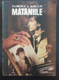 MATANIILE - Florence L. Barclay (editura Timpul)