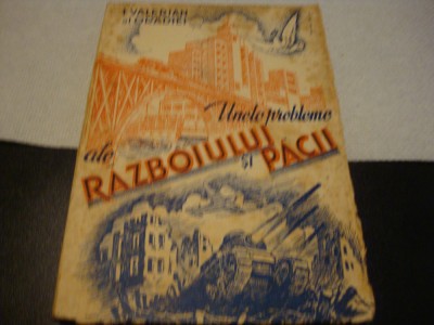 Valerian al Oradiei - Unele probleme ale razboiului si pacii- 1954 foto