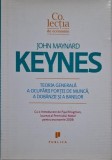 Teoria generala a ocuparii fortei de munca, a dobanzii si a banilor &ndash; John Maynard Keynes