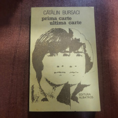 Prima carte ,ultima carte de Catalin Bursaci