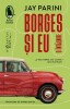Jay Parini, Borges și eu