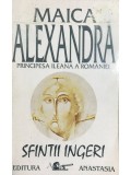 Maica Alexandra - Sfintii Ingeri (Editia: 1992)
