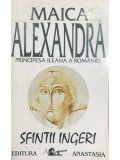 Maica Alexandra - Sfinții &Icirc;ngeri (editia 1992)