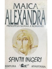 Maica Alexandra - Sfintii Ingeri (Editia: 1992) foto