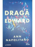Ann Napolitano - Draga Edward (Editia: 2020)