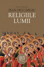 Religiile lumii - de Jean Delumeau foto