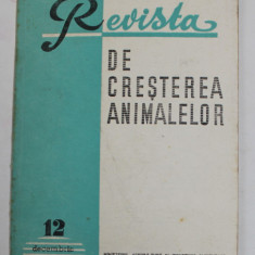 REVISTA DE CRESTEREA ANIMALELOR , NR. 12 DECEMBRIE , 1978