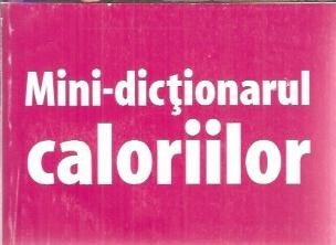 Mini-dictionarul caloriilor