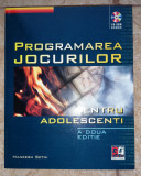 Programarea jocurilor pentru adolescenti - Editia II 2006 - Maneesh Sethi