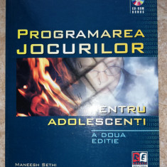 Programarea jocurilor pentru adolescenti - Editia II 2006 - Maneesh Sethi