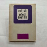 Rene Clair - Reflectii despre film