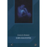 Sors-hagyat&eacute;k - L&aacute;nczi Andr&aacute;s