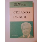 Mihail Sadoveanu - Creanga de aur (Junimea, 1986)
