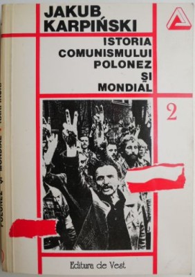 Istoria comunismului polonez si mondial &amp;ndash; Jakub Karpinski foto