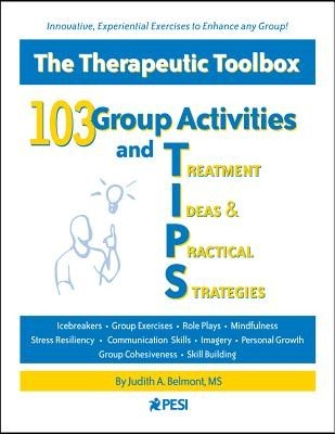 103 Group Activities and Treatment Ideas &amp;amp; Practical Strategies: The Therapeutic Toolbox foto