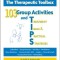 103 Group Activities and Treatment Ideas &amp; Practical Strategies: The Therapeutic Toolbox