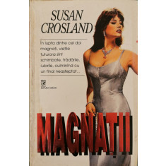 Magnatii - Susan Crosland