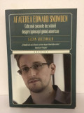 Glen Greenwald - Afacerea Edward Snowden. Cele mai Socante Dezvaluiri despre Spionajul Global American.