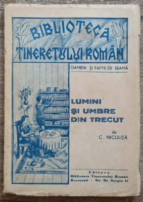 Lumini si umbre din trecut - C. Niculita// 1942 foto