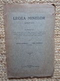 LEGEA MINELOR ADNOTATA - GEORGE ZAMFIRESCU / CONST. ZAMFIRESCU