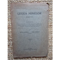 LEGEA MINELOR ADNOTATA - GEORGE ZAMFIRESCU / CONST. ZAMFIRESCU