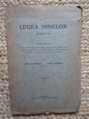 LEGEA MINELOR ADNOTATA - GEORGE ZAMFIRESCU / CONST. ZAMFIRESCU foto