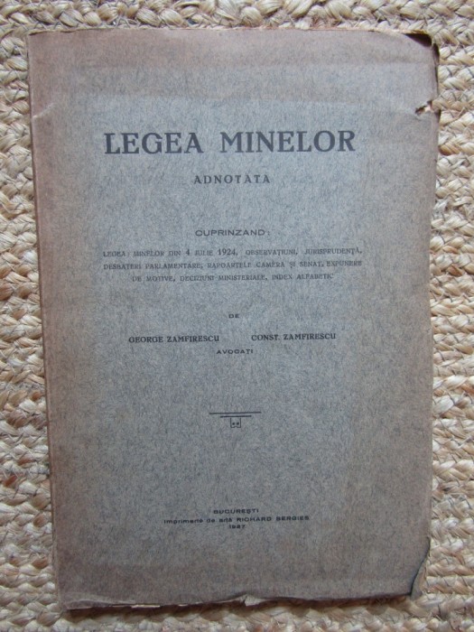 LEGEA MINELOR ADNOTATA - GEORGE ZAMFIRESCU / CONST. ZAMFIRESCU