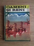 Farley Mowat - Oameni si reni