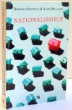 NATIONALISMELE de BERNARD BAERTSCHI &amp;amp,amp,amp, KEVIN MULLIGAN , 2010 , PREZINTA SUBLINIERI SI HALOURI DE APA