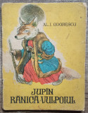 Jupan Ranica Vulpoiul - Al. I. Odobescu/ ilustratii Al. Alexe