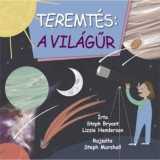 Teremt&eacute;s: a vil&aacute;gűr - Steph Bryant