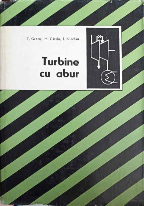 TURBINE CU ABUR-TITUS GRECU, MIRCEA CARDU, IOAN NICOLAU-231052