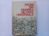 PAGINI DIN GANDIREA MILITARA UNIVERSALA , VOL. II. EPOCA MEDIEVALA SI INCEPUTURILE EPOCII MODERNE
