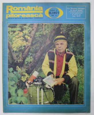 ROMANIA PITOREASCA , REVISTA LUNARA EDITATA DE MINISTERUL TURISMULUI , NR.11 , 1977 foto