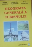 Geografia generala a turismului - P. Cocean, 2005