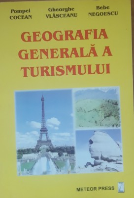 Geografia generala a turismului - P. Cocean, 2005 foto