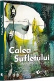Calea Sufletului. Editie adaugita - Editura Universul Juridic