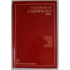 YEAR BOOK OF CARDIOLOGY by SCHLANT ..O&#039;ROURKE , 1990