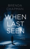 When Last Seen: A Hunter and Tate Mystery #2