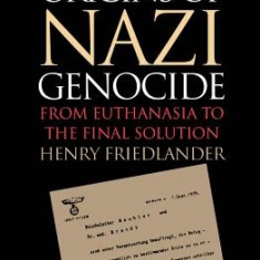 Origins of Nazi Genocide: From Euthanasia to the Final Solution